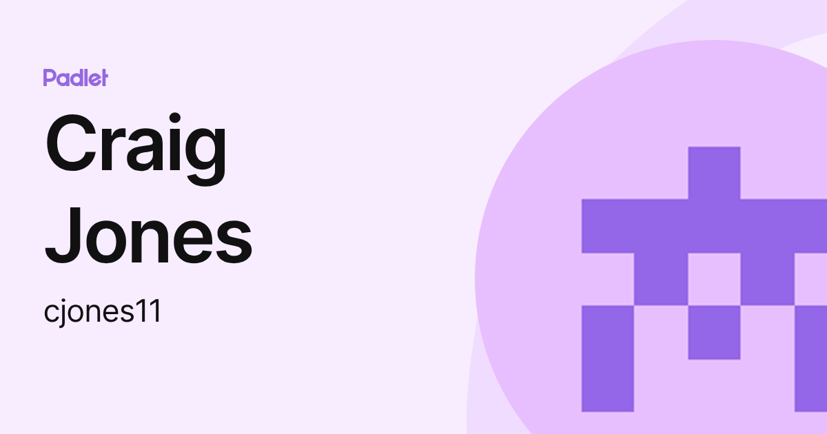 Craig Jones (cjones11) profile | Padlet