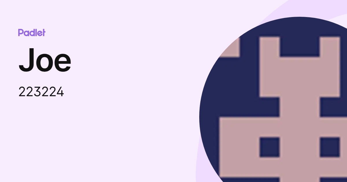 Joe (223224) profile | Padlet