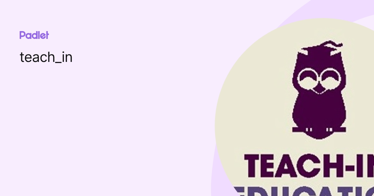 teach_in profile | Padlet
