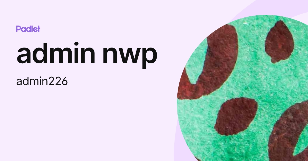 admin nwp (admin226) profile | Padlet