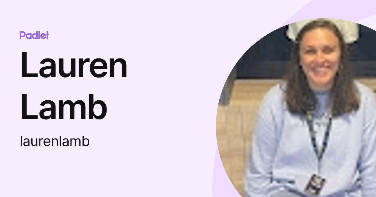 Lauren Lamb (laurenlamb) profile | Padlet