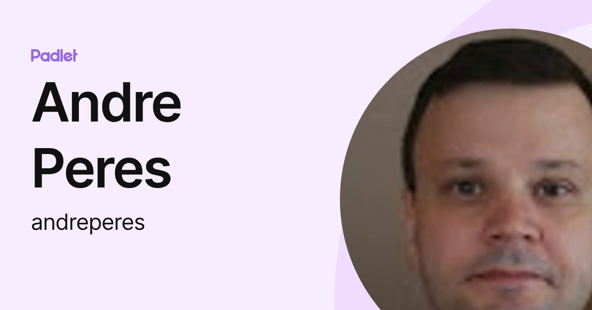 Andre Peres (andreperes) profile | Padlet