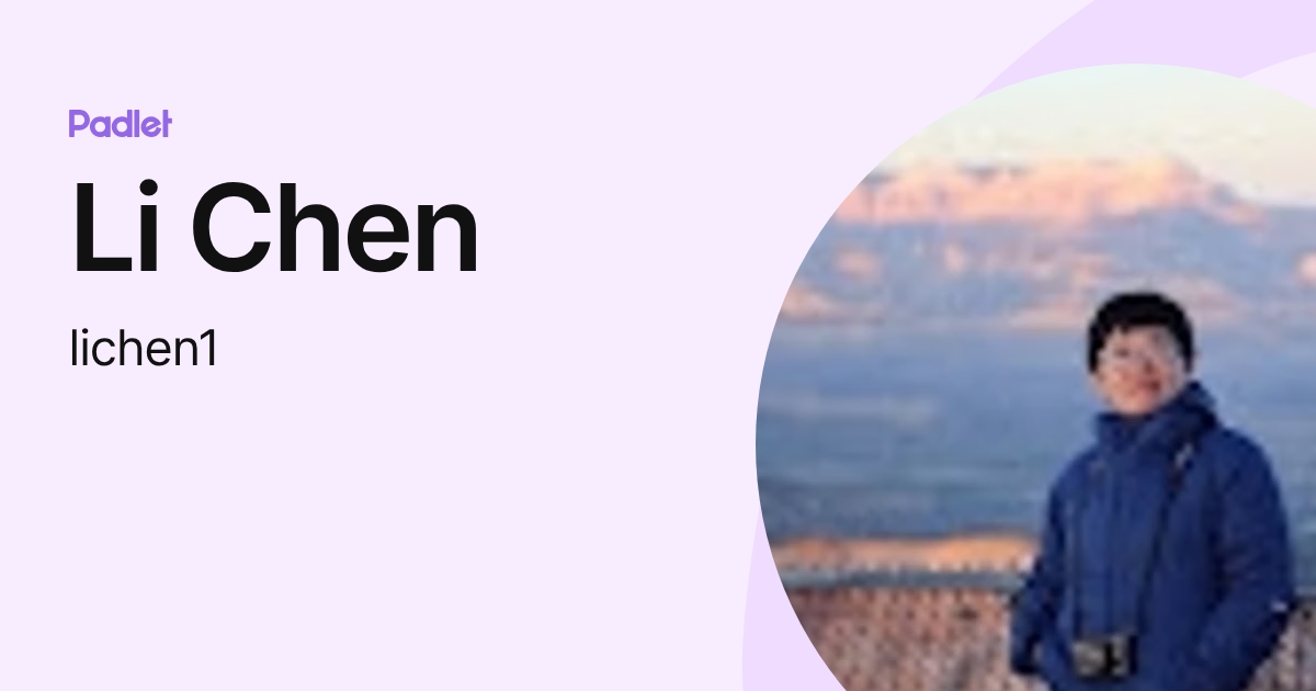 Li Chen (lichen1) profile | Padlet