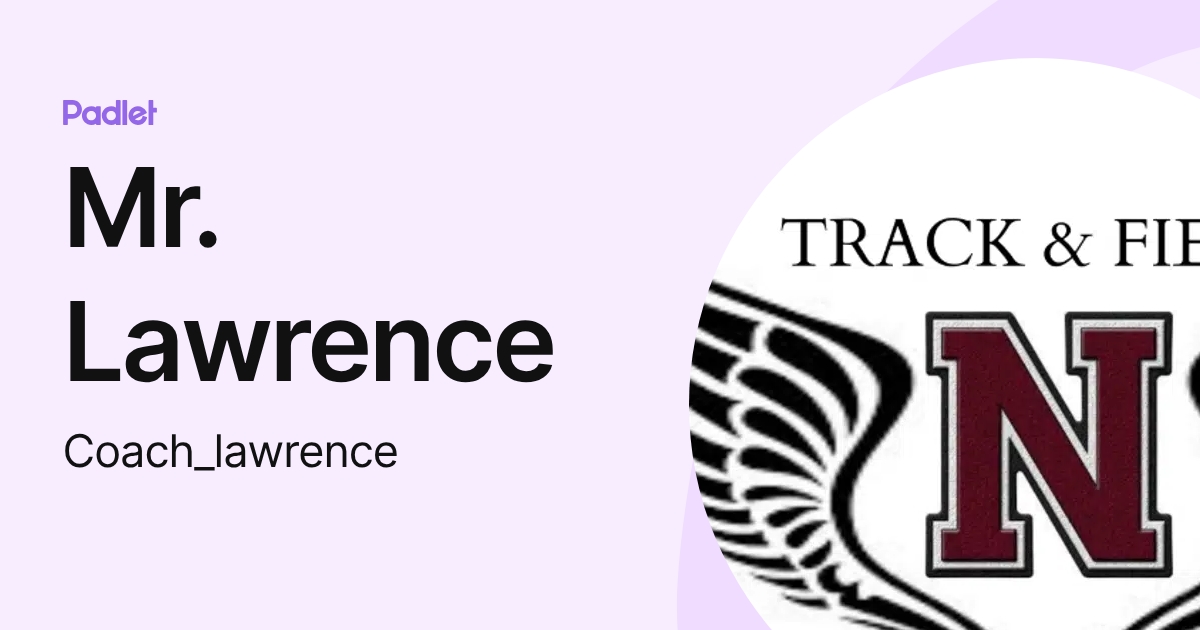 Mr. Lawrence (Coach_lawrence) profile | Padlet