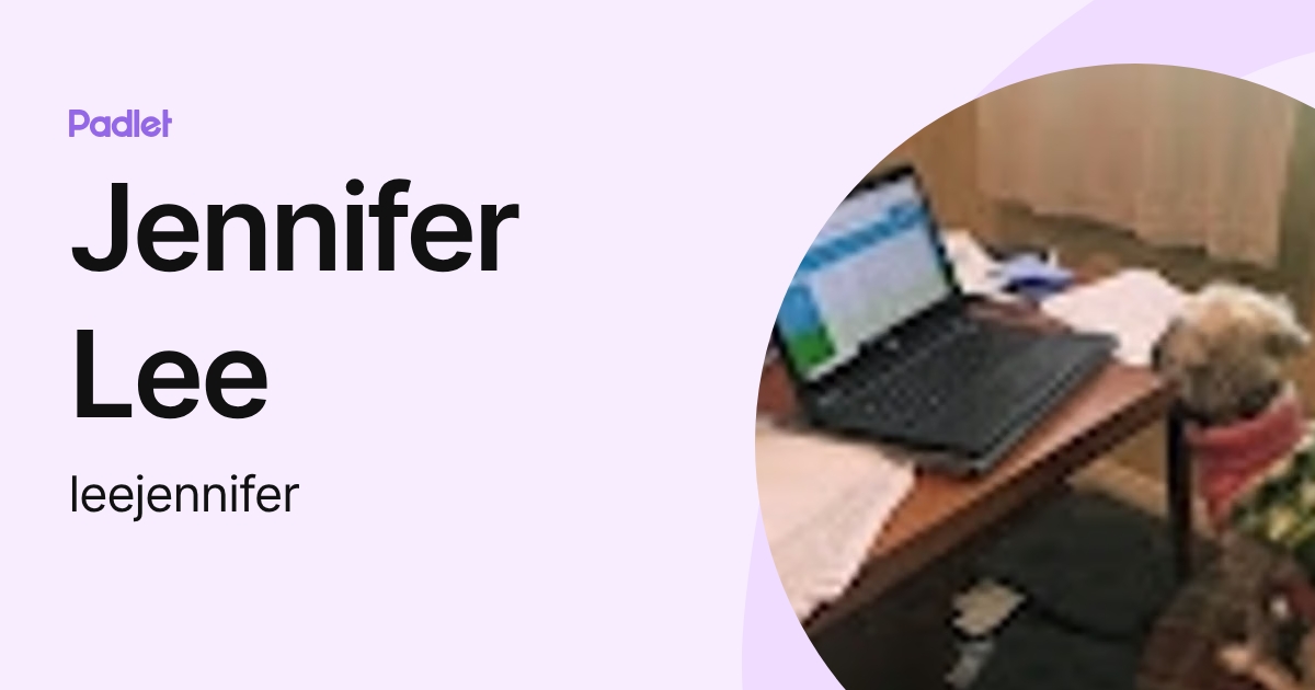 Jennifer Lee (leejennifer) profile | Padlet