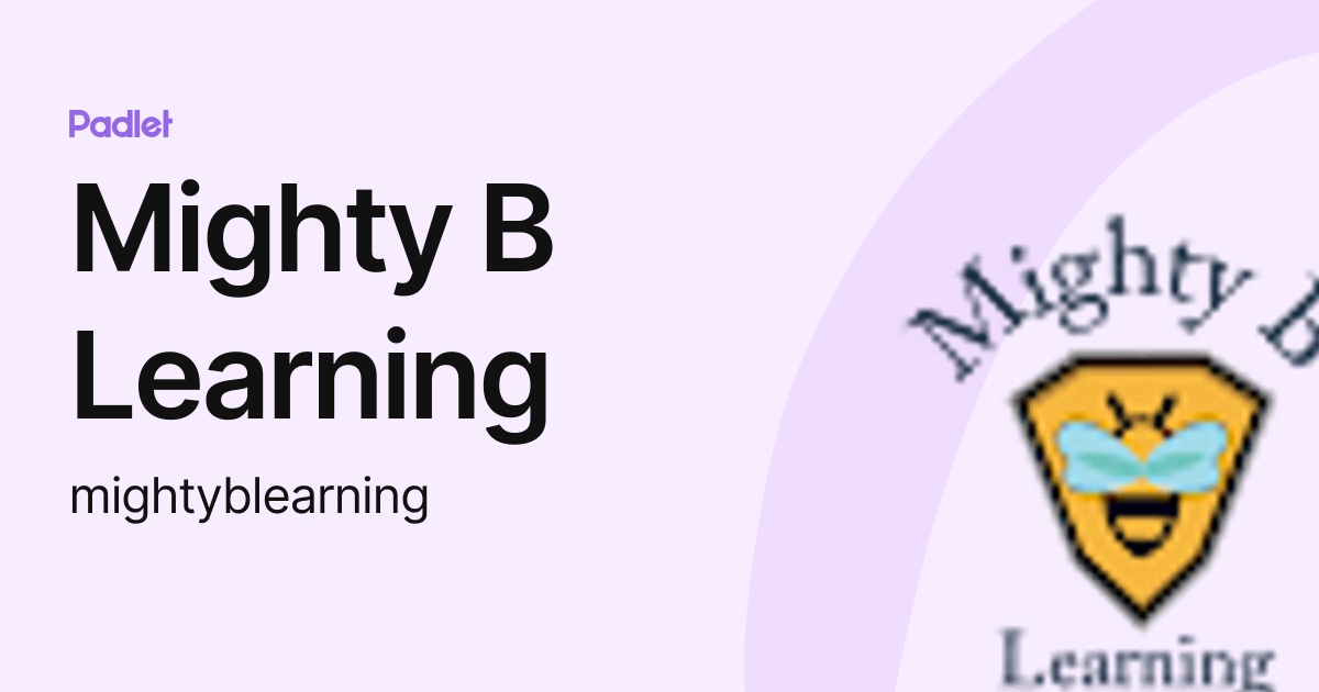 Mighty B Learning (mightyblearning) profile | Padlet