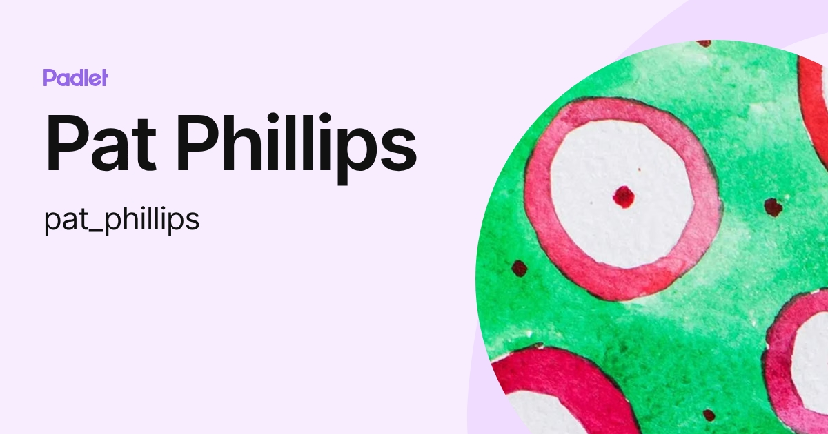 Pat Phillips (pat_phillips) profile | Padlet