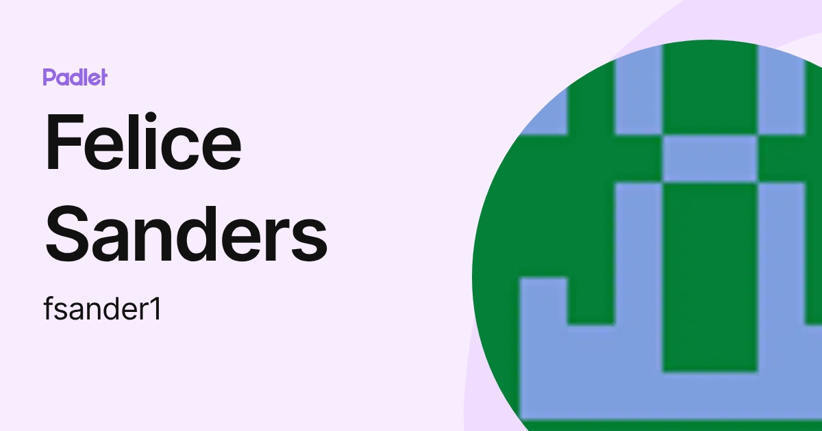 Felice Sanders (fsander1) profile | Padlet