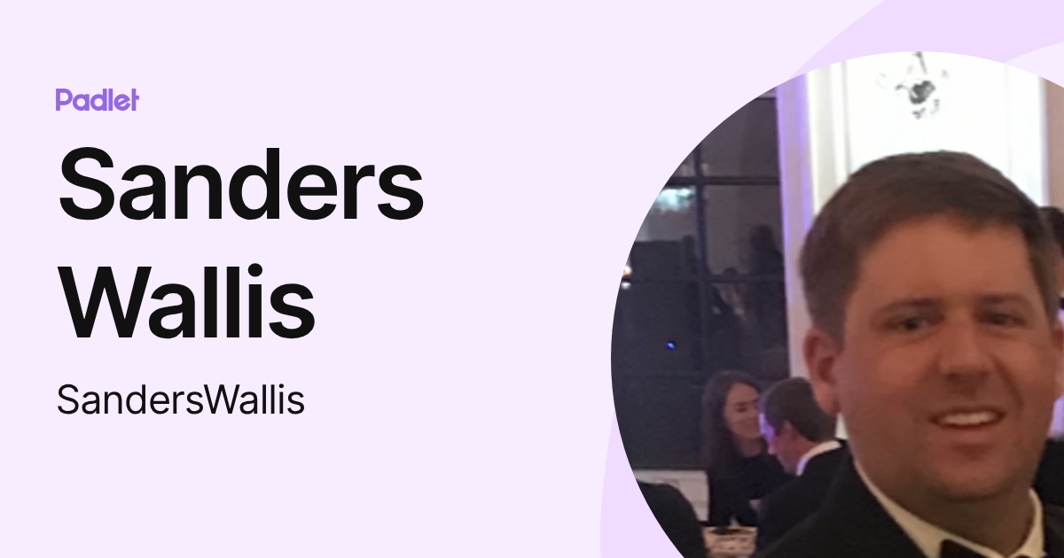 Sanders Wallis (SandersWallis) profile | Padlet