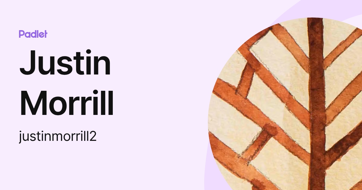 Justin Morrill (justinmorrill2) profile | Padlet