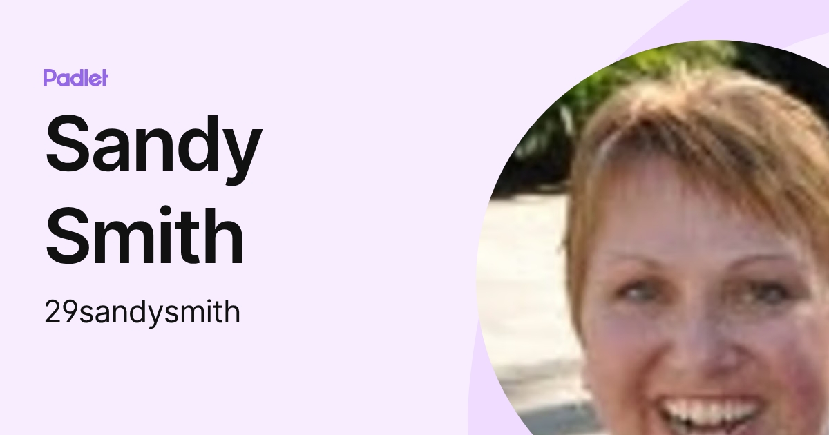 Sandy Smith (29sandysmith) profile | Padlet