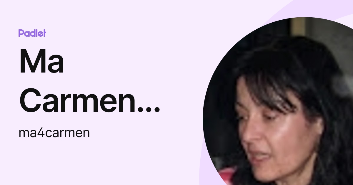 Ma Carmen Ribera (ma4carmen) profile | Padlet
