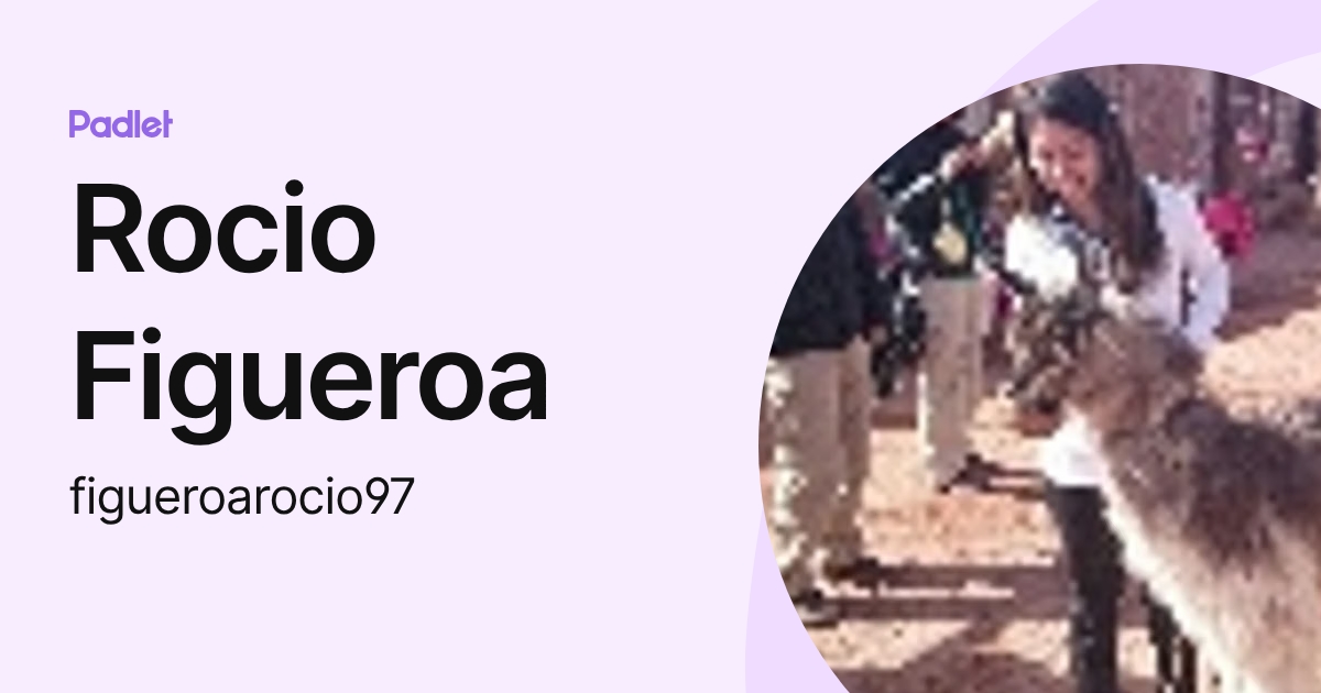 Rocio Figueroa (figueroarocio97) profile | Padlet