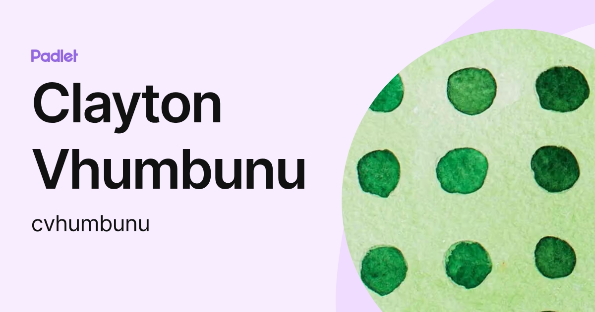 Clayton Vhumbunu cvhumbunu Profile Padlet Clayton Vhumbunu cvhumbunu Profile Padlet