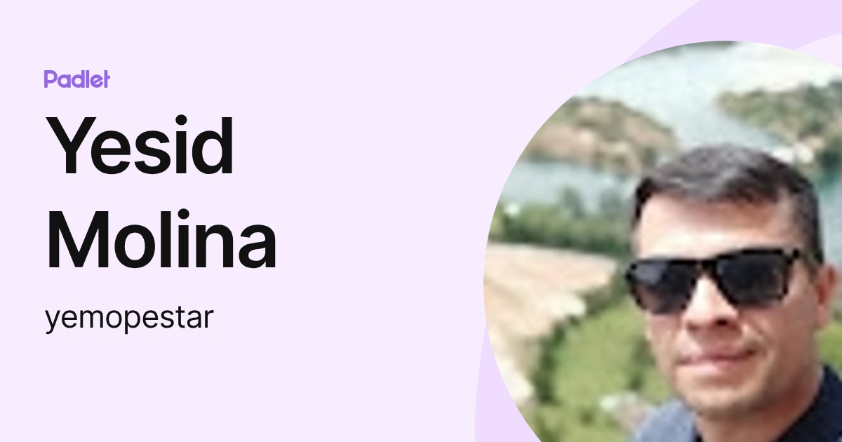 Yesid Molina (yemopestar) profile | Padlet