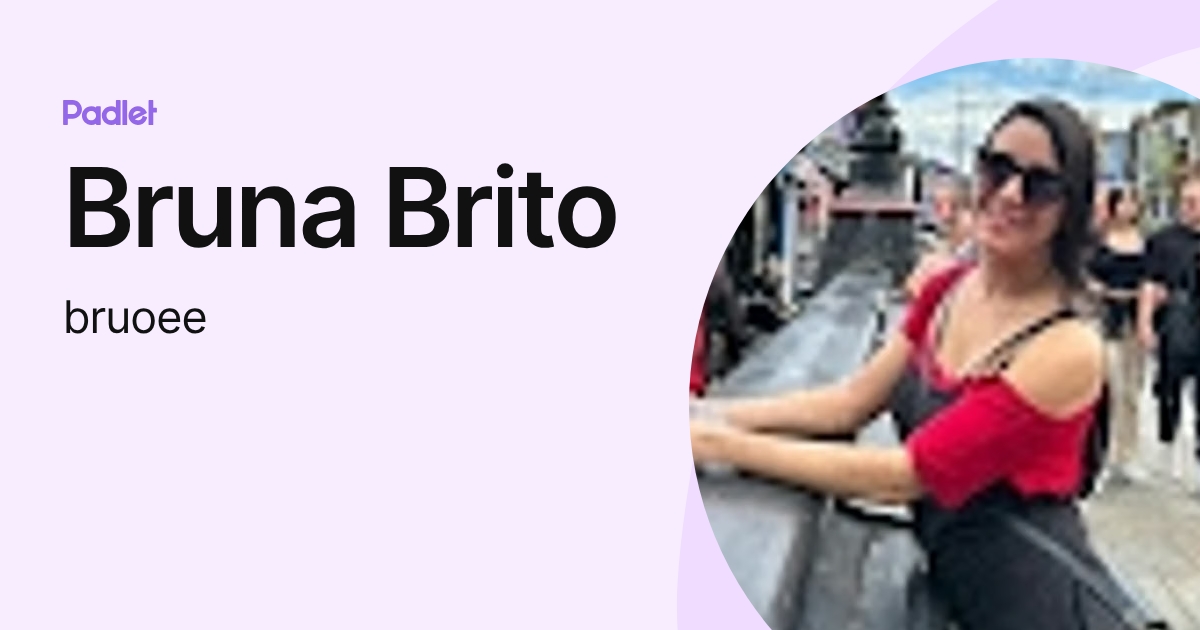 Bruna Brito (bruoee) profile | Padlet