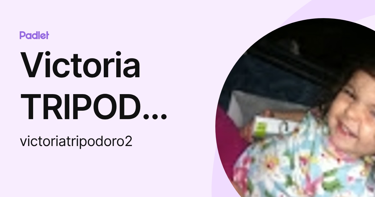 Victoria TRIPODORO [07W] (victoriatripodoro2) profile | Padlet