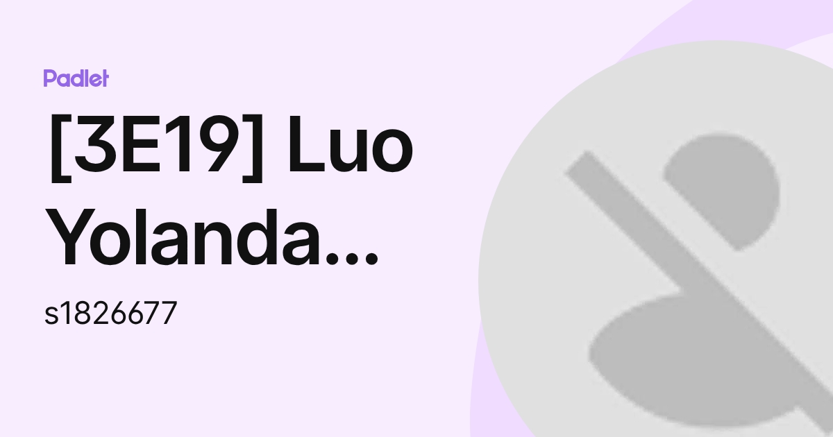 [3E19] Luo Yolanda May (s1826677) profile | Padlet