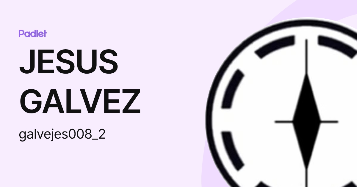 JESUS GALVEZ (galvejes008_2) profile | Padlet