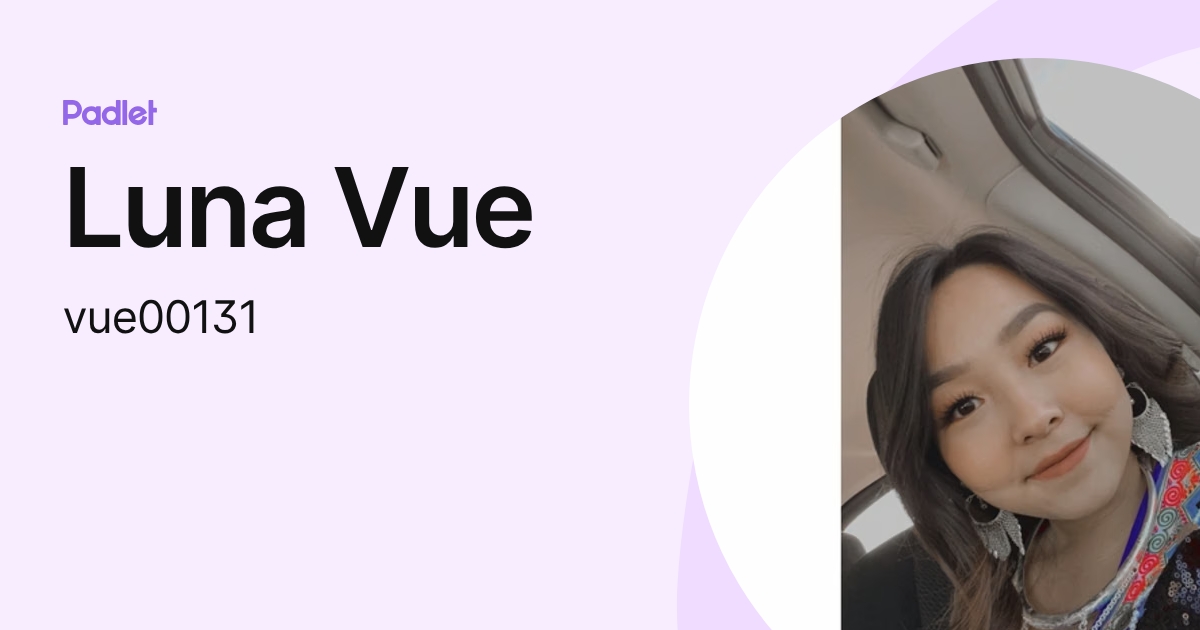 Luna Vue (vue00131) profile | Padlet