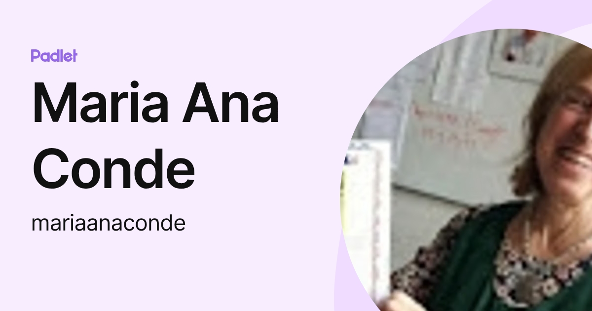 Maria Ana Conde (mariaanaconde) profile | Padlet
