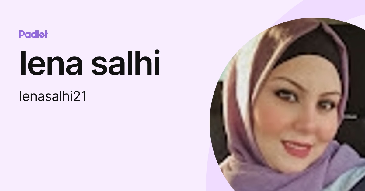 lena salhi (lenasalhi21) profile | Padlet