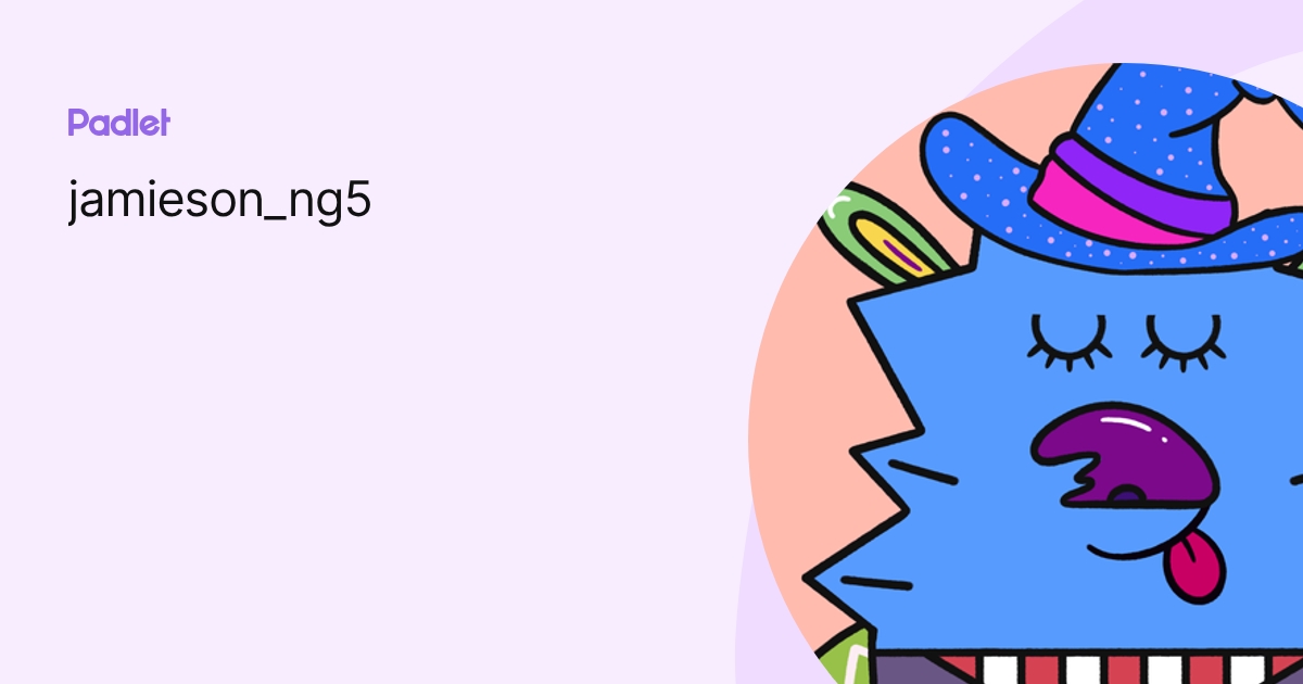 jamieson_ng5 profile | Padlet