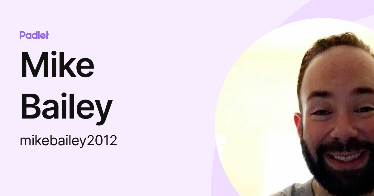 Mike Bailey (mikebailey2012) profile | Padlet