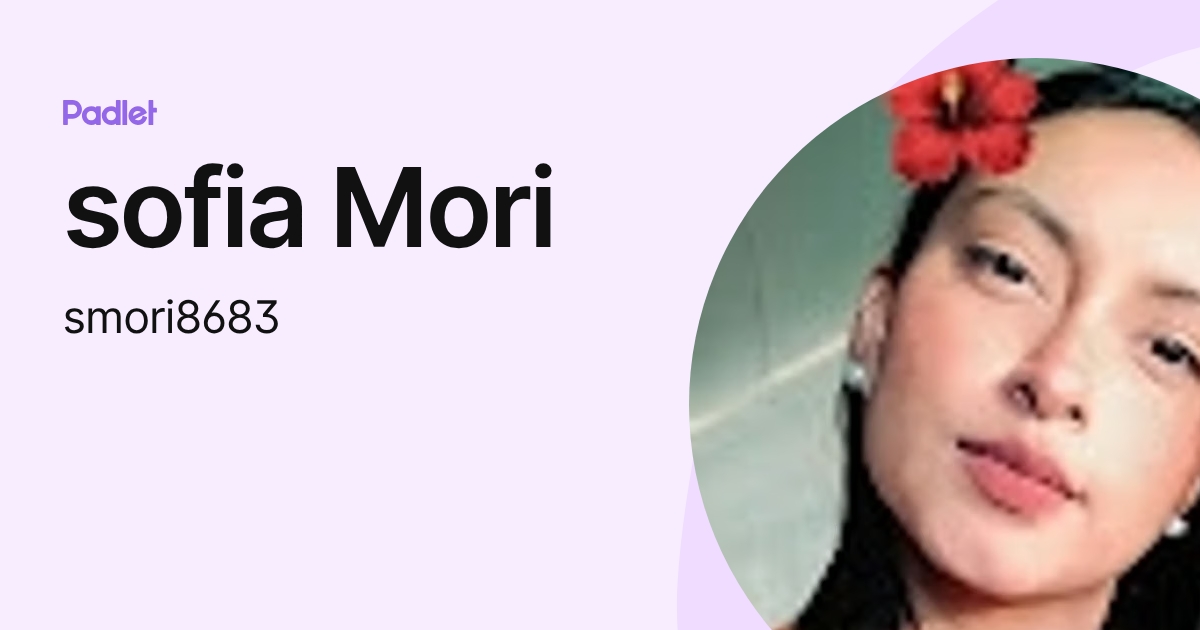 sofia Mori (smori8683) profile | Padlet