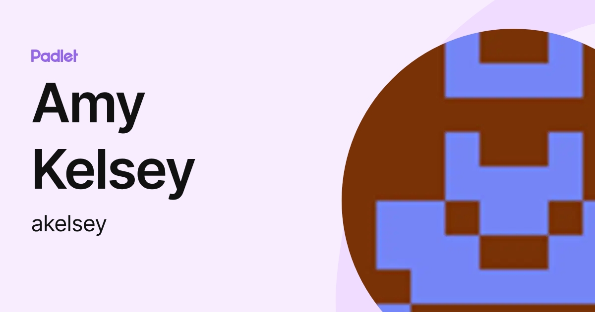 Amy Kelsey (akelsey) profile | Padlet