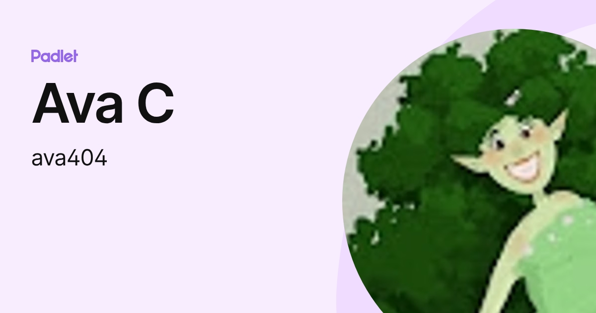 Ava C (ava404) profile | Padlet