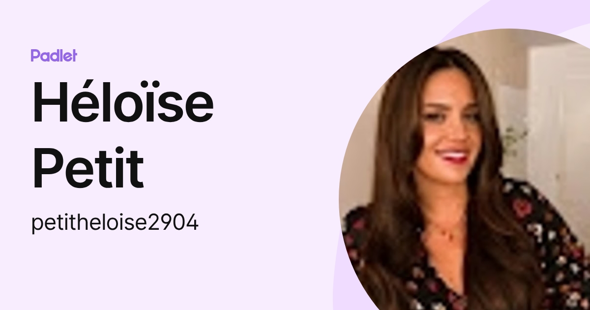 Héloïse Petit (petitheloise2904) profile | Padlet