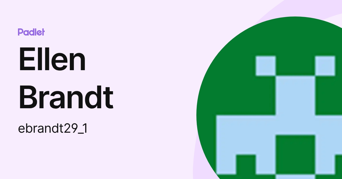 Ellen Brandt (ebrandt29_1) profile | Padlet