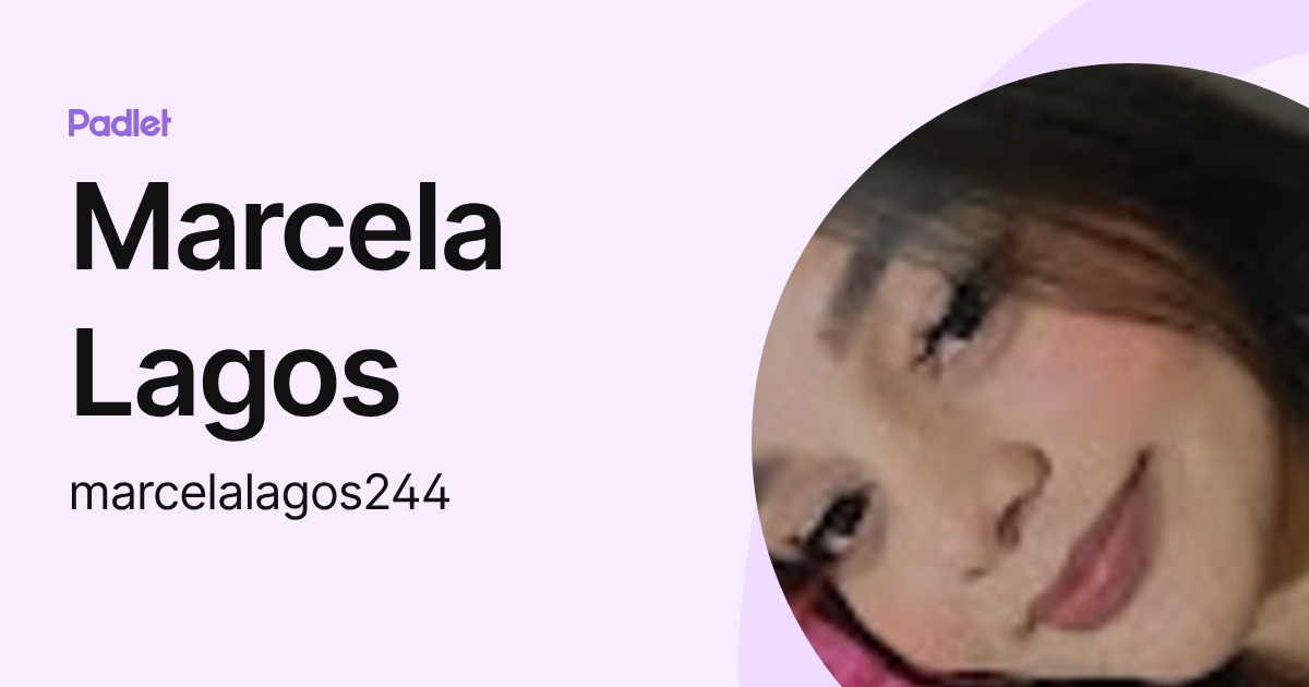Marcela Lagos (marcelalagos244) profile | Padlet