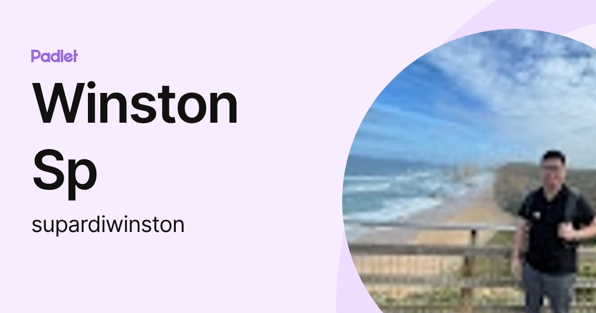 Winston Sp (supardiwinston) profile | Padlet
