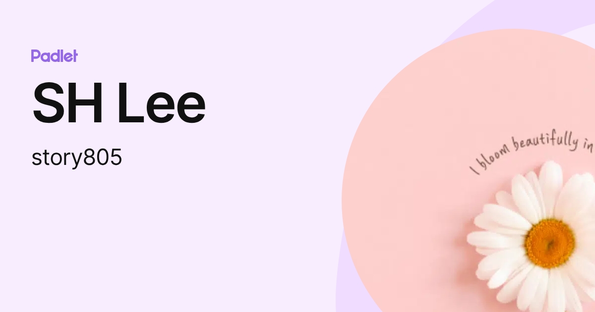 SH Lee (story805) profile | Padlet