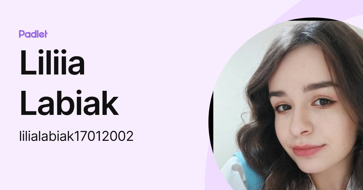 Labiak Liliia Labiak (lilialabiak17012002) profile | Padlet