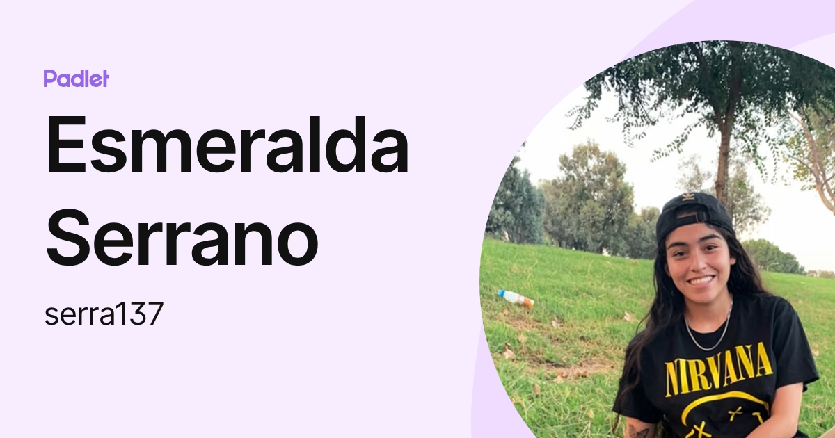 Esmeralda Serrano (serra137) profile | Padlet