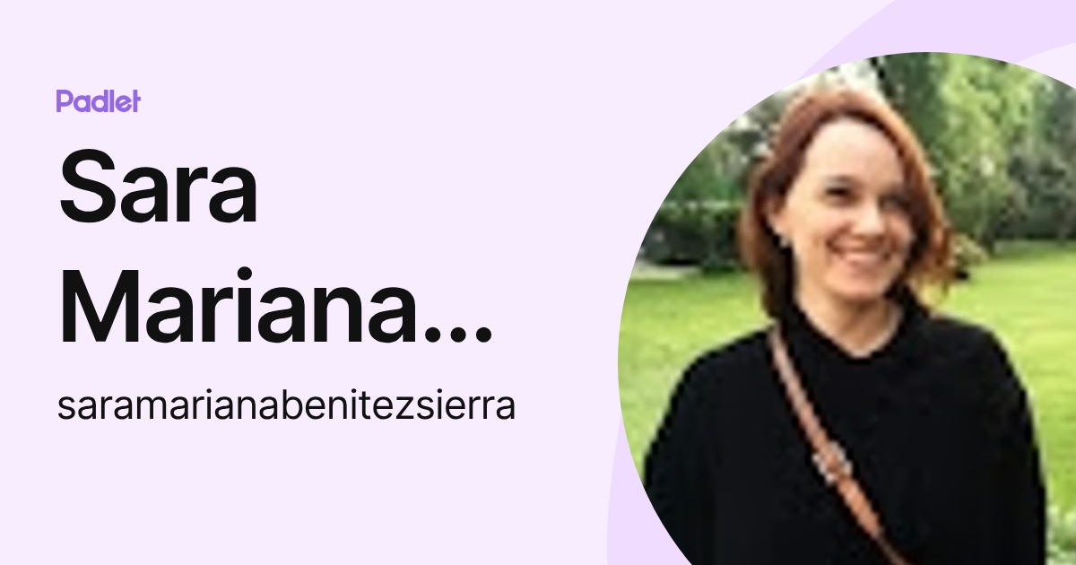 Sara Mariana Benitez Sierra (saramarianabenitezsierra) profile | Padlet