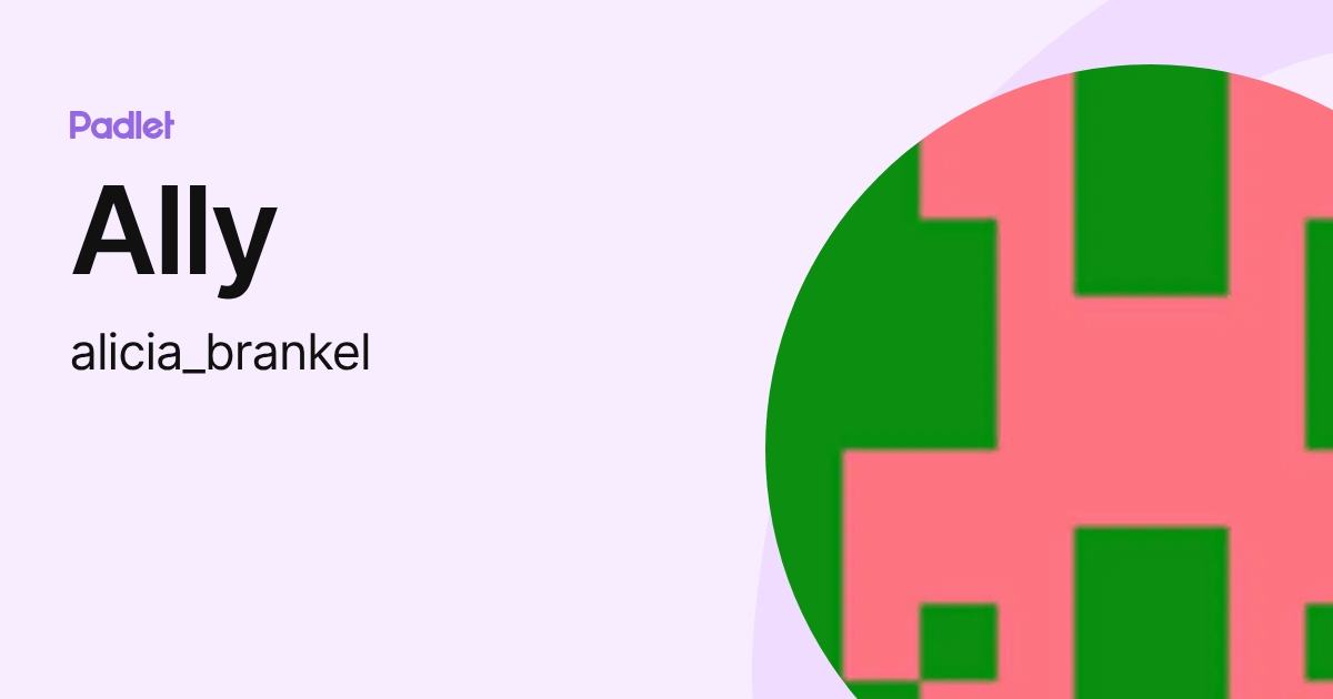 Ally (alicia_brankel) profile | Padlet