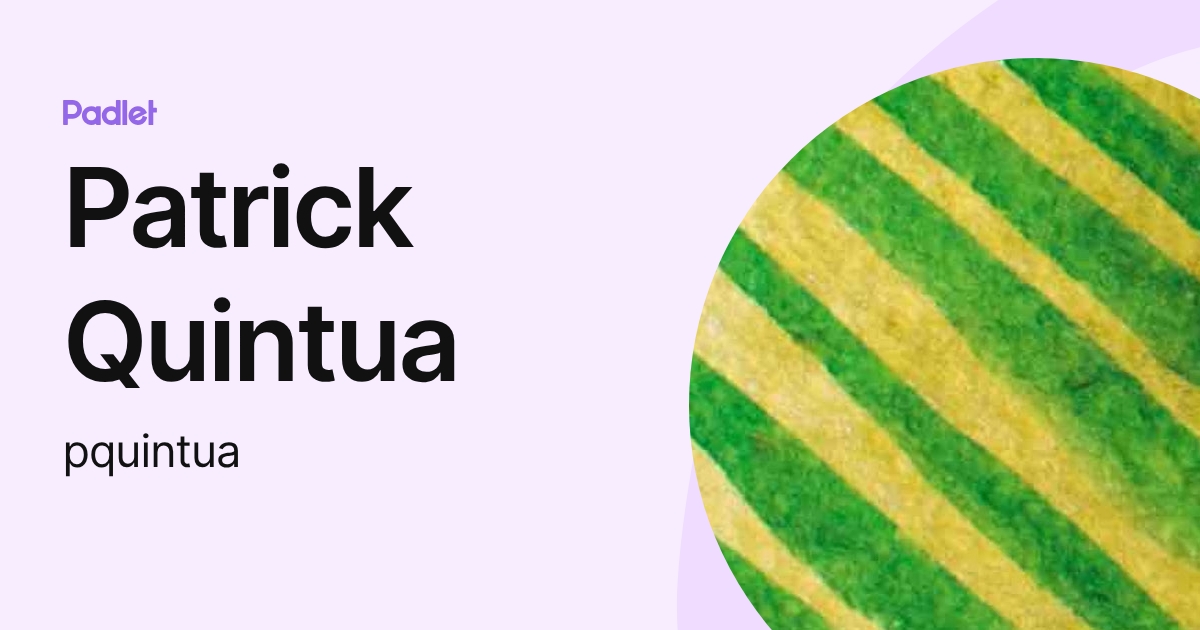 Patrick Quintua (pquintua) profile | Padlet