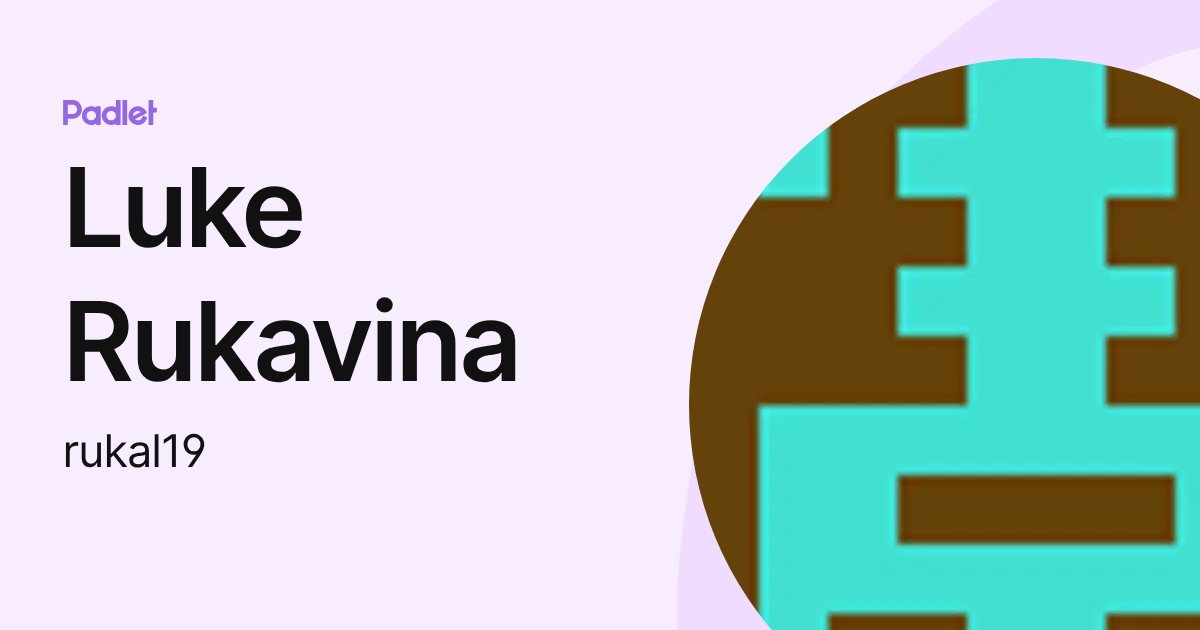 Luke Rukavina (rukal19) profile | Padlet