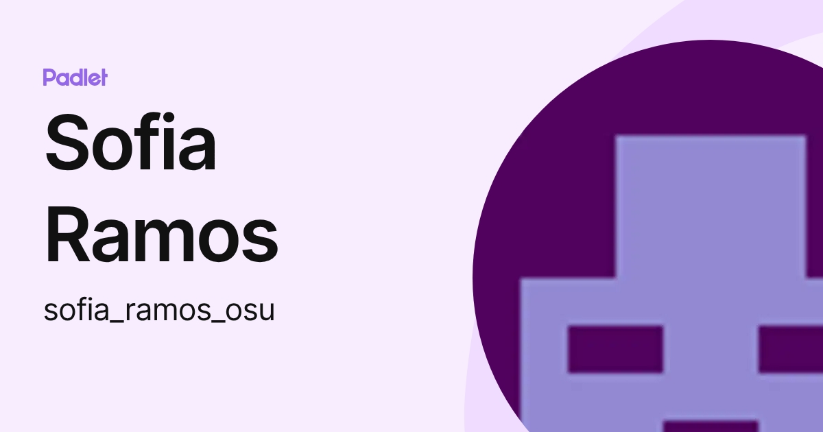 Sofia Ramos (sofia_ramos_osu) profile | Padlet