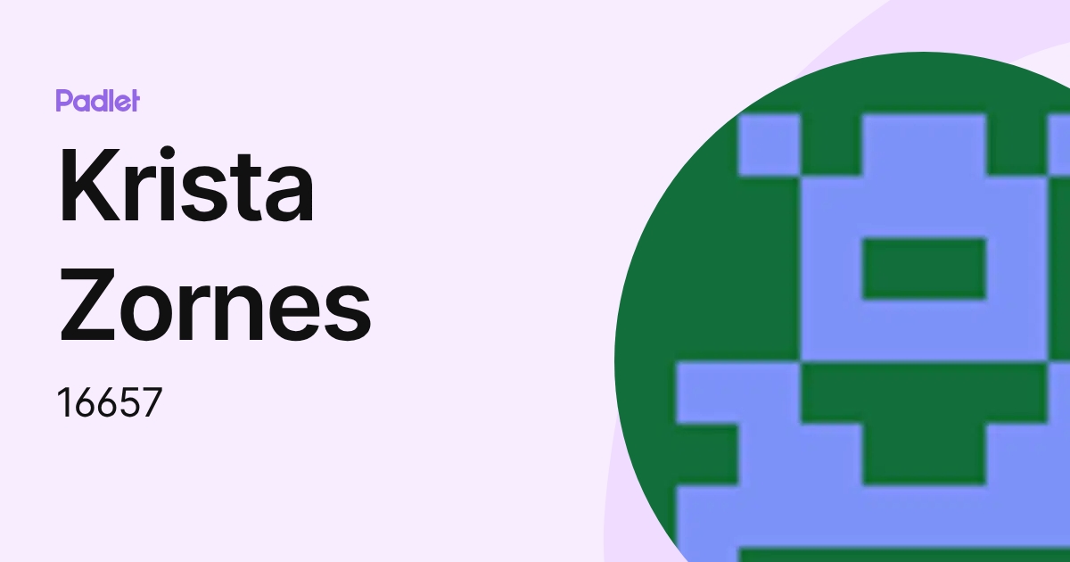 Krista Zornes (16657) profile | Padlet