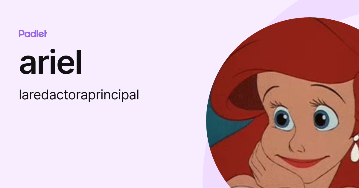 ariel (laredactoraprincipal) profile | Padlet