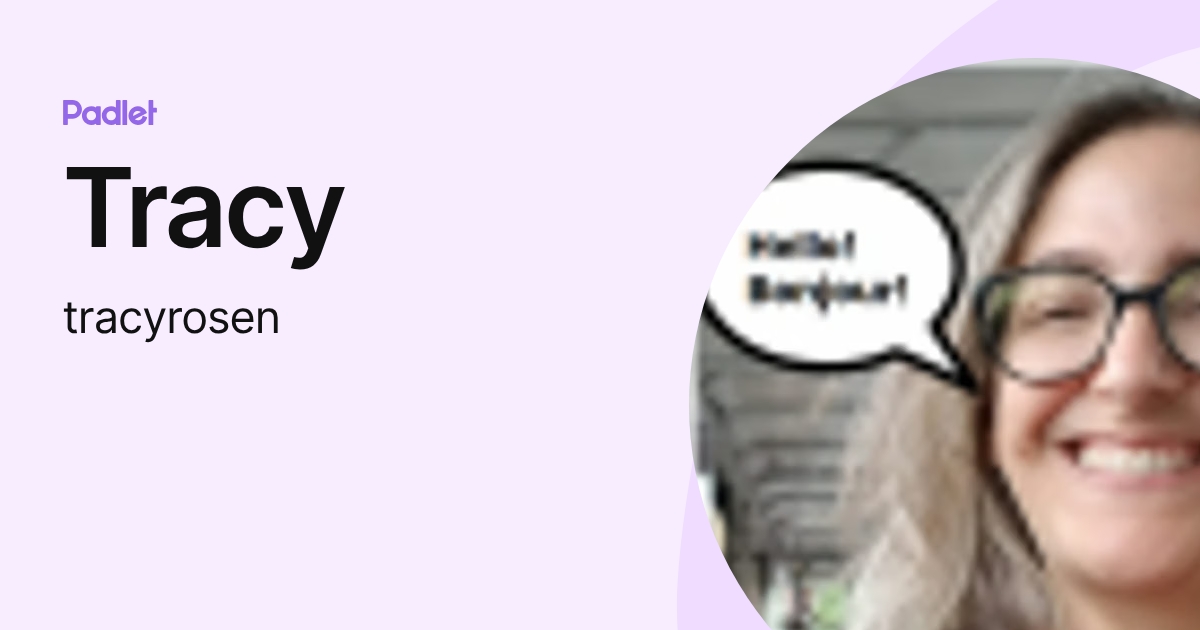 Tracy (tracyrosen) profile | Padlet