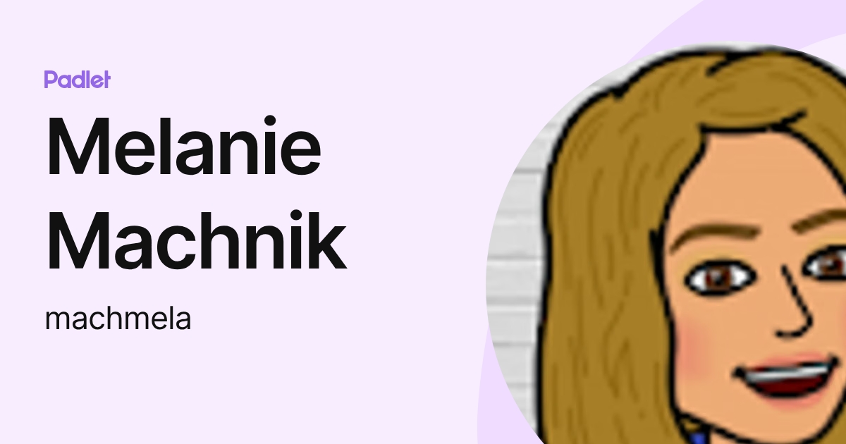 Melanie Machnik (machmela) profile | Padlet