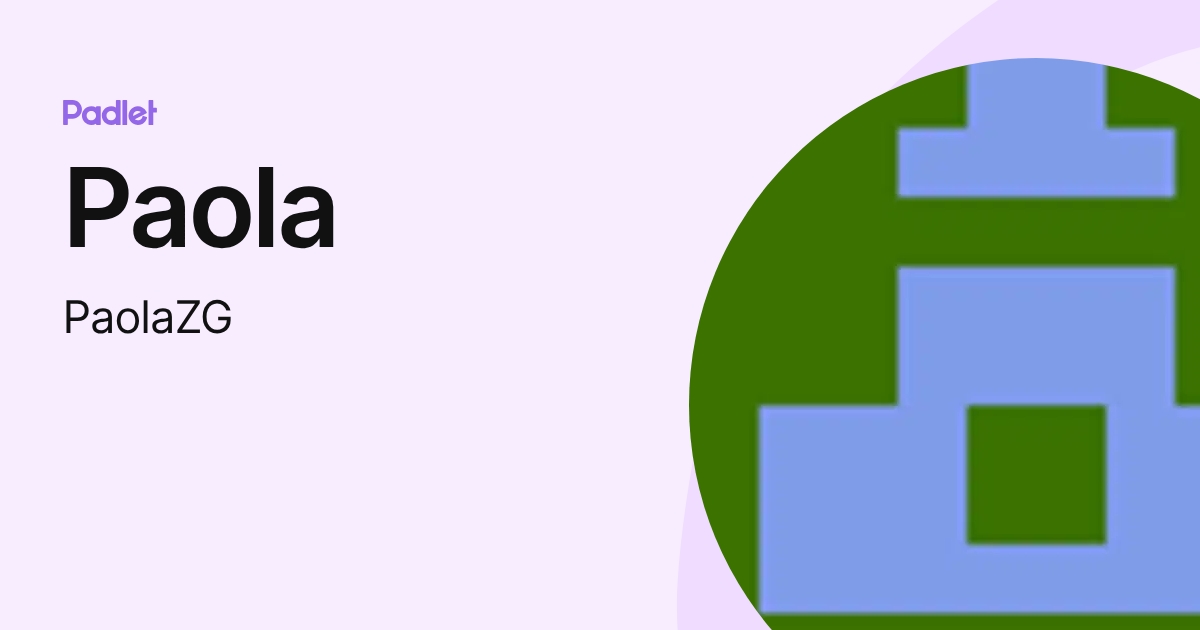 Paola (PaolaZG) profile | Padlet