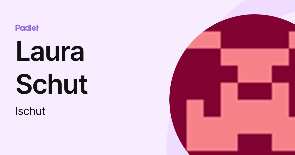 Laura Schut (lschut) profile | Padlet