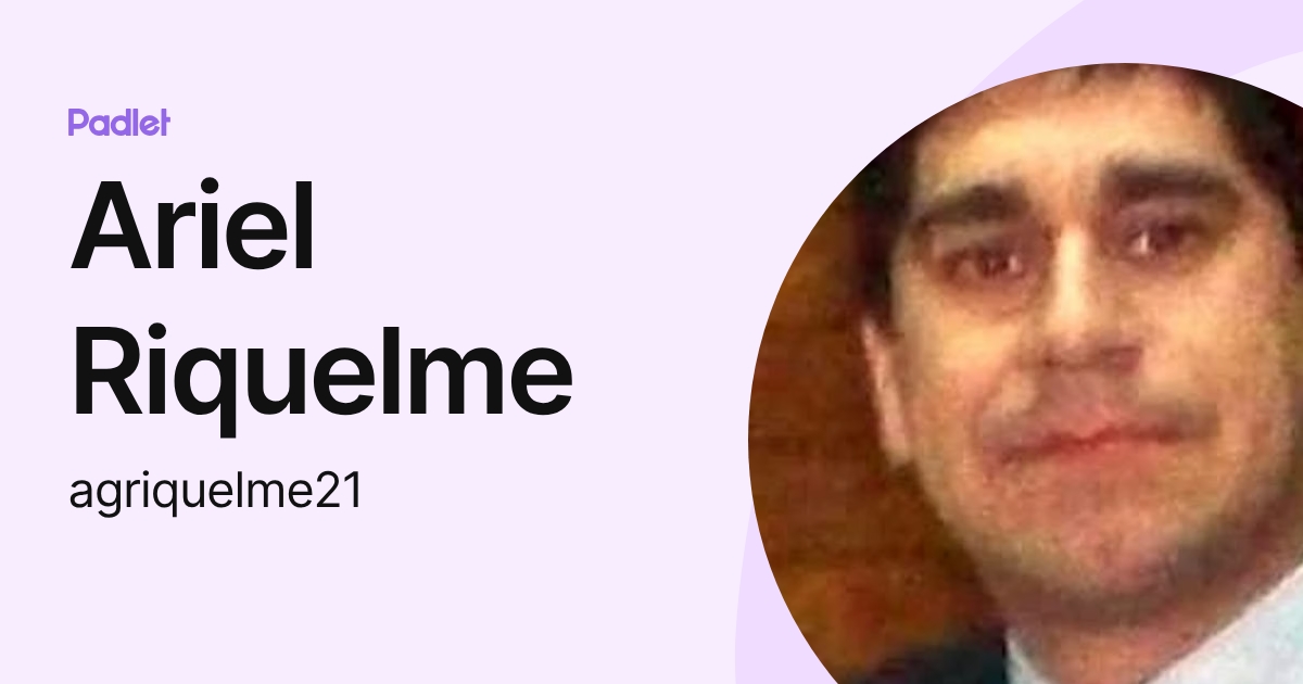 Ariel Riquelme (agriquelme21) profile | Padlet